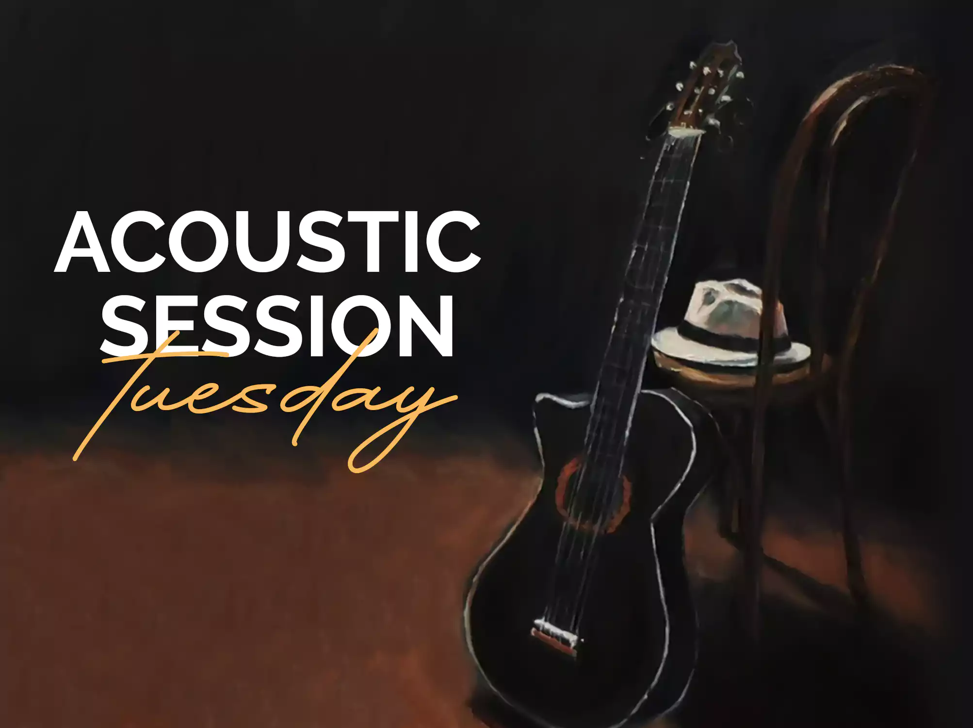 Acoustic Session Tuesday